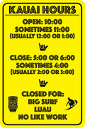 Hawaii Hours Metal Sign image 0